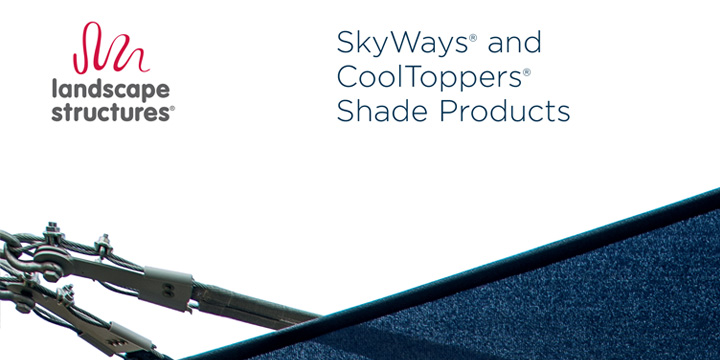 SkyWays® and CoolToppers® Shade Products