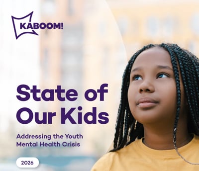 Child looking off to the side with heading "State of Our Kids" and a Kaboom logo