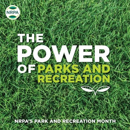 NRPA slogan "the Power of Parks and Recreation" for July 2026 over image of grass